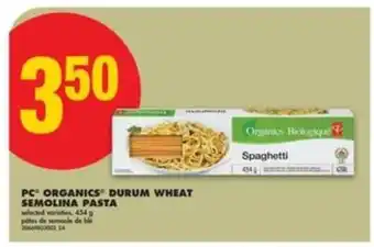 No Frills PC Organics Durum Wheat Semolina Pasta offer