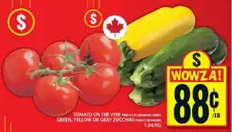 Food Basics Tomato on the Vine, Green, Yellow or Gray Zucchini offer