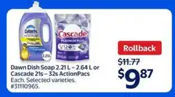 Walmart Dawn Dish Soap or Cascade ActionPacs offer