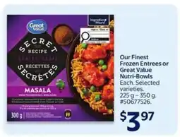 Walmart Our Finest Frozen Entrees or Great Value Nutri-Bowls offer