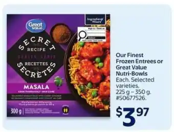 Walmart Our Finest Frozen Entrees or Great Value Nutri-Bowls offer
