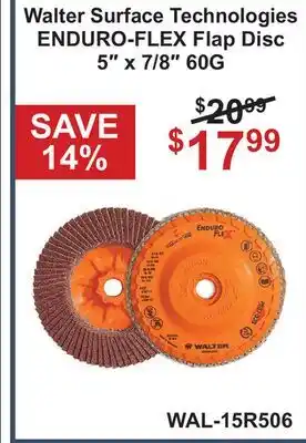 Atlas Tools & Machinery Walter Surface Technologies ENDURO-FLEX Flap Disc 5 x 7/8 60G offer
