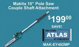 Atlas Tools & Machinery Makita 10 Pole Saw Couple Shaft Attachment offer
