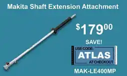 Atlas Tools & Machinery Makita Shaft Extension Attachment offer
