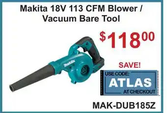 Atlas Tools & Machinery Makita 18V 113 CFM Blower / Vacuum Bare Tool offer