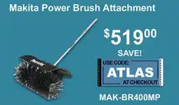 Atlas Tools & Machinery Makita Power Brush Attachment offer