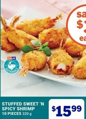 M & M Food Market STUFFED SWEET 'N SPICY SHRIMP offer