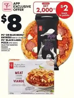 Independent Grocer PC or blue menu entrées or PC black label pizza offer