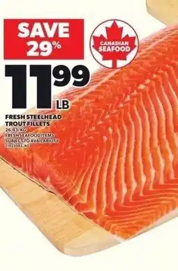 Independent Grocer Fresh steelhead trout fillets offer