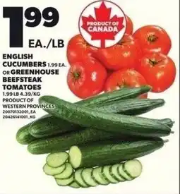 Independent Grocer English cucumbers or greenhouse beefsteak tomatoes offer