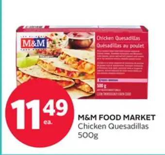 Rexall M&M FOOD MARKET Chicken Quesadillas offer