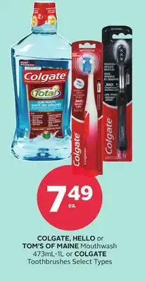 Rexall COLGATE, HELLO or TOM'S OF MAINE Mouthwash 473mL-1L or COLGATE Toothbrushes offer