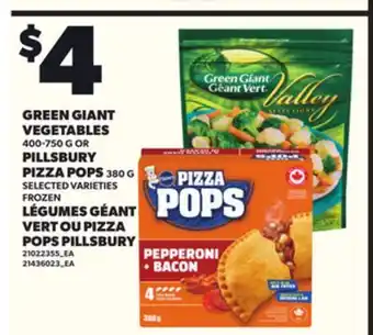 Independent City Market GREEN GIANT VEGETABLES, 400-750 G OR PILLSBURY PIZZA POPS, 380 G offer