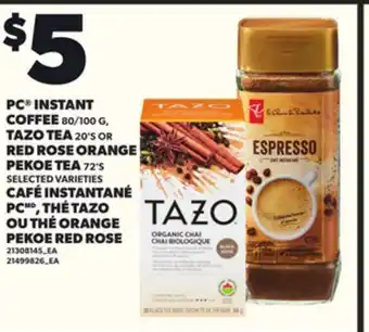 Independent City Market PC INSTANT COFFEE, 80/100 G, TAZO TEA, 20'S OR RED ROSE ORANGE PEKOE TEA, 72'S offer