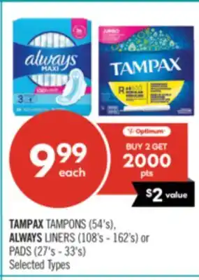 Shoppers Drug Mart TAMPAX TAMPONS (54's), ALWAYS LINERS (108's - 162's) or PADS (27's - 33's) offer