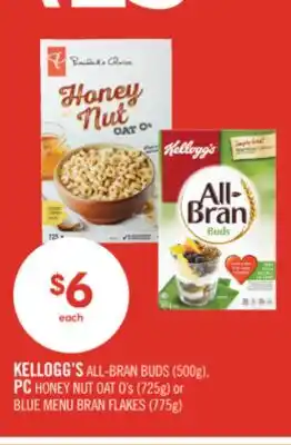 Shoppers Drug Mart KELLOGG'S ALL-BRAN BUDS (500g), PC HONEY NUT OAT O's (725g) or BLUE MENU BRAN FLAKES (775g) offer