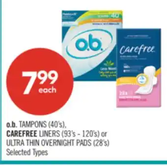 Shoppers Drug Mart o.b. TAMPONS (40's), CAREFREE LINERS (93's-120's) or ULTRA THIN OVERNIGHT PADS (28's) offer