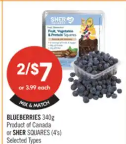 Shoppers Drug Mart BLUEBERRIES 340 g Product of Canada or SHER SQUARES (4's) offer