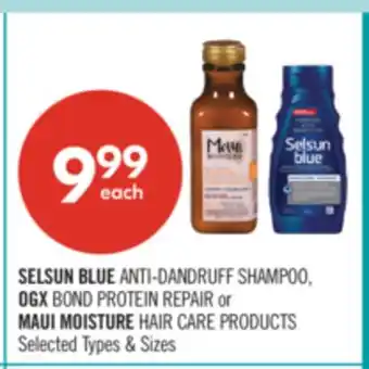 Shoppers Drug Mart SELSUN BLUE ANTI-DANDRUFF SHAMPOO, OGX BOND PROTEIN REPAIR & MAUI MOISTURE HAIR CARE PRODUCTS offer
