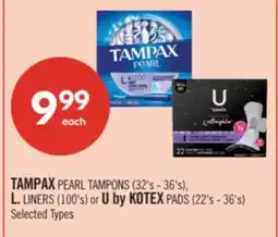 Shoppers Drug Mart TAMPAX PEARL TAMPONS (32's - 36's), L. LINERS (100's) or U by KOTEX PADS (22's - 36's) offer