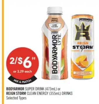Shoppers Drug Mart BODYARMOR SUPER DRINK (473mL) or REIGN STORM CLEAN ENERGY (355mL) DRINKS offer