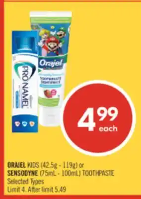 Shoppers Drug Mart ORAJEL KIDS (42.5g - 119g) or SENSODYNE (75mL - 100mL) TOOTHPASTE offer