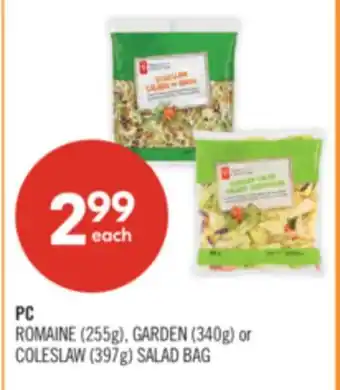 Shoppers Drug Mart PC ROMAINE (255g), GARDEN (340g) or COLESLAW (397g) SALAD BAG offer