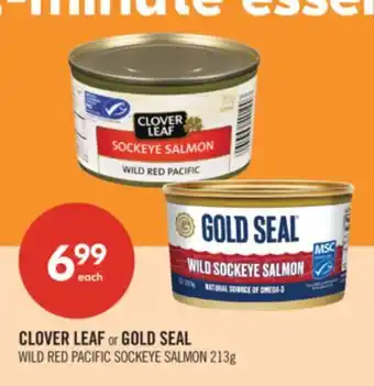 Shoppers Drug Mart CLOVER LEAF or GOLD SEAL WILD RED PACIFIC SOCKEYE SALMON offer