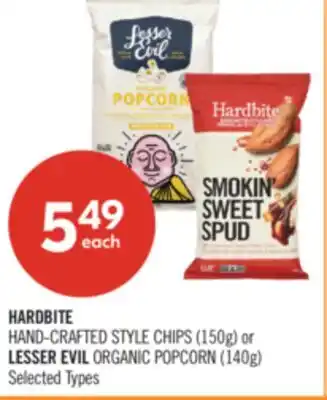 Shoppers Drug Mart HARDBITE HAND-CRAFTED STYLE CHIPS (150g) or LESSER EVIL ORGANIC POPCORN (140g) offer