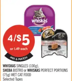 Shoppers Drug Mart WHISKAS SINGLES (100g), SHEBA BISTRO or WHISKAS PERFECT PORTIONS (75g) WET CAT FOOD offer