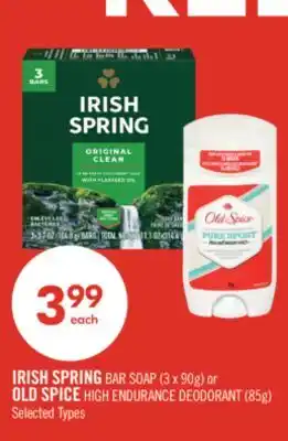 Shoppers Drug Mart IRISH SPRING BAR SOAP (3 x 90g) or OLD SPICE HIGH ENDURANCE DEODORANT (85g) offer