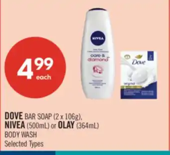 Shoppers Drug Mart DOVE BAR SOAP (2 x 106g), NIVEA (500mL) or OLAY (364mL) BODY WASH offer