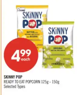 Shoppers Drug Mart SKINNY POP READY TO EAT POPCORN offer
