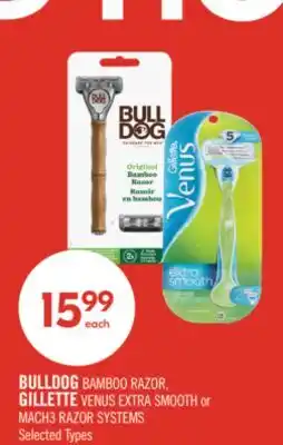 Shoppers Drug Mart BULLDOG BAMBOO RAZOR, GILLETTE VENUS EXTRA SMOOTH or MACH3 RAZOR SYSTEMS offer