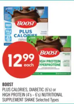 Shoppers Drug Mart BOOST PLUS CALORIES, DIABETIC (6's) or HIGH PROTEIN (4's - 6's) NUTRITIONAL SUPPLEMENT SHAKE offer