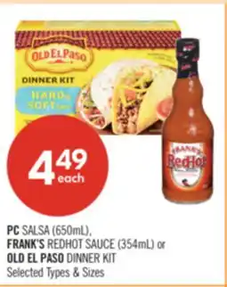 Shoppers Drug Mart PC SALSA (650mL), FRANK'S REDHOT SAUCE (354mL) or OLD EL PASO DINNER KIT offer