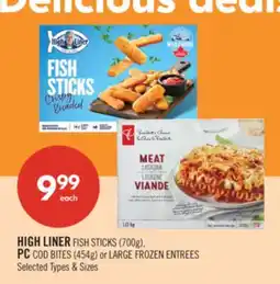 Shoppers Drug Mart HIGH LINER Fish Sticks (700g), PC Cod Bites (454g) or Large Frozen Entrees offer