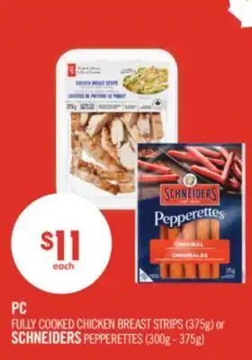 Shoppers Drug Mart PC FULLY COOKED CHICKEN BREAST STRIPS (375g) or SCHNEIDERS PEPPERETTES (300g - 375g) offer