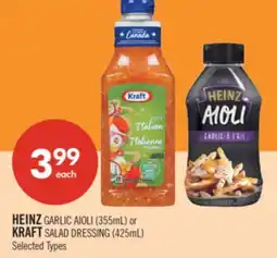 Shoppers Drug Mart HEINZ GARLIC AIOLI (355mL) or KRAFT SALAD DRESSING (425mL) offer