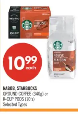 Shoppers Drug Mart NABOB, STARBUCKS GROUND COFFEE (340g) or K-CUP PODS (10's) offer