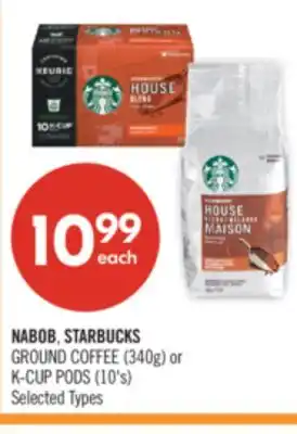 Shoppers Drug Mart NABOB, STARBUCKS GROUND COFFEE (340g) or K-CUP PODS (10's) offer