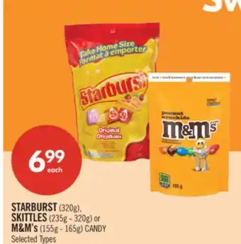 Shoppers Drug Mart STARBUST 320g, SKITTLES 235g - 320g or M&M's 155g - 165g CANDY offer