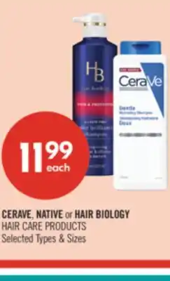 Shoppers Drug Mart CERAVE, NATIVE or HAIR BIOLOGY HAIR CARE PRODUCTS offer