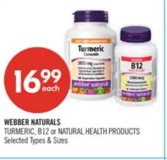 Shoppers Drug Mart WEBBER NATURALS TURMERIC, B12 or NATURAL HEALTH PRODUCTS offer
