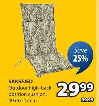 JYSK SAKSFJED Outdoor high-back position cushion offer