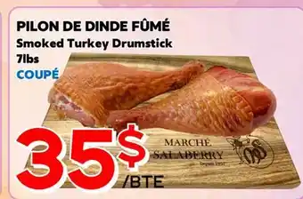 Marche Salaberry PILON DE DINDE FÛMÉ offer