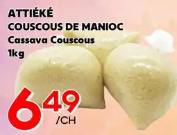 Marche Salaberry ATTIÉKÉ COUSCOUS DE MANIOC offer