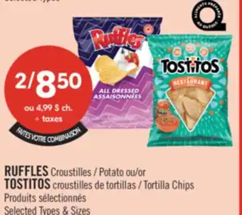 Pharmaprix RUFFLES Potato or TOSTITOS Tortilla Chips offer