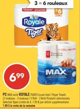 Pharmaprix PC MAX ou/or ROYALE TIGER Paper Towels (2 Roll - 3 Roll) offer