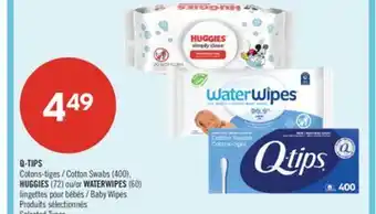 Pharmaprix Q-TIPS Cotton Swabs (400), HUGGIES (72) or WATERWIPES (60) Baby Wipes offer